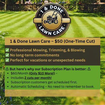 1 & Done Lawn Care – $50 (One-Time Cut)